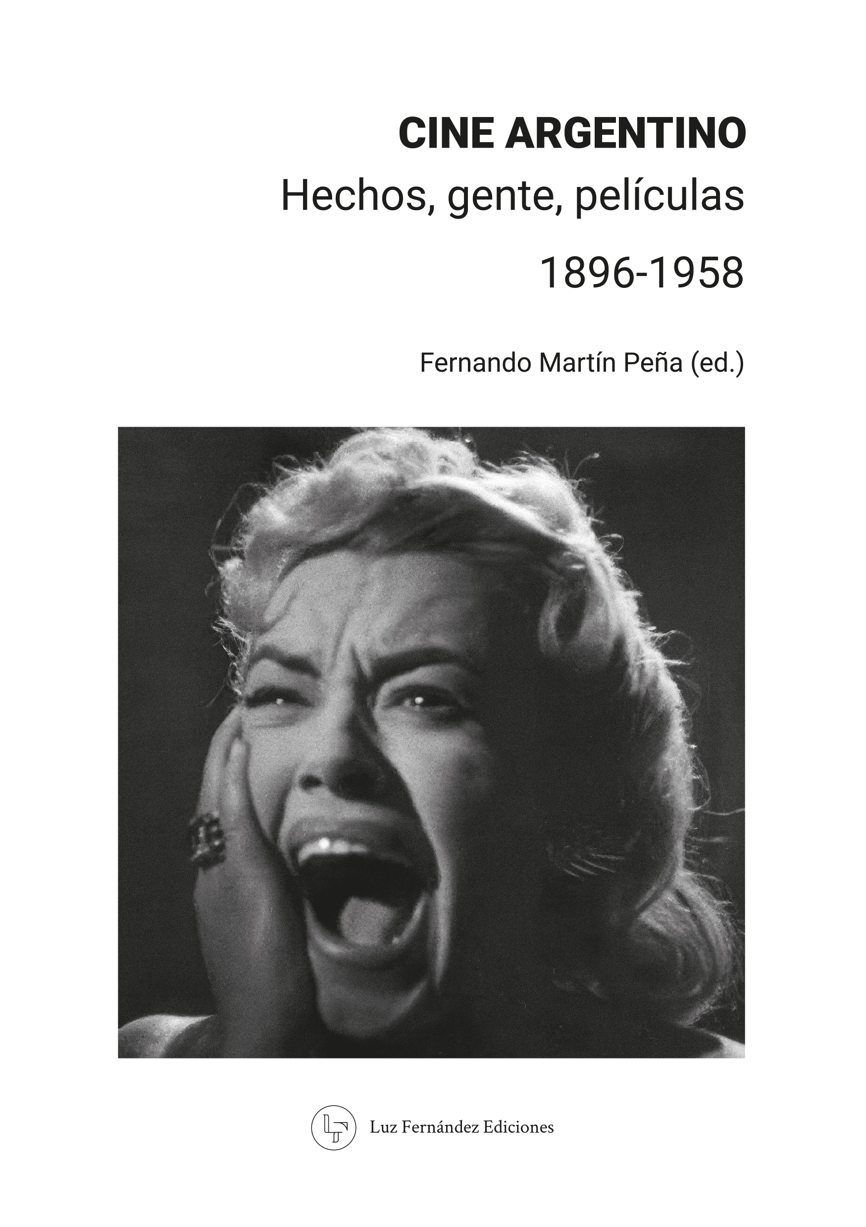 Tapa de Cine argentino. Hechos, gente, películas. 1896-1958
