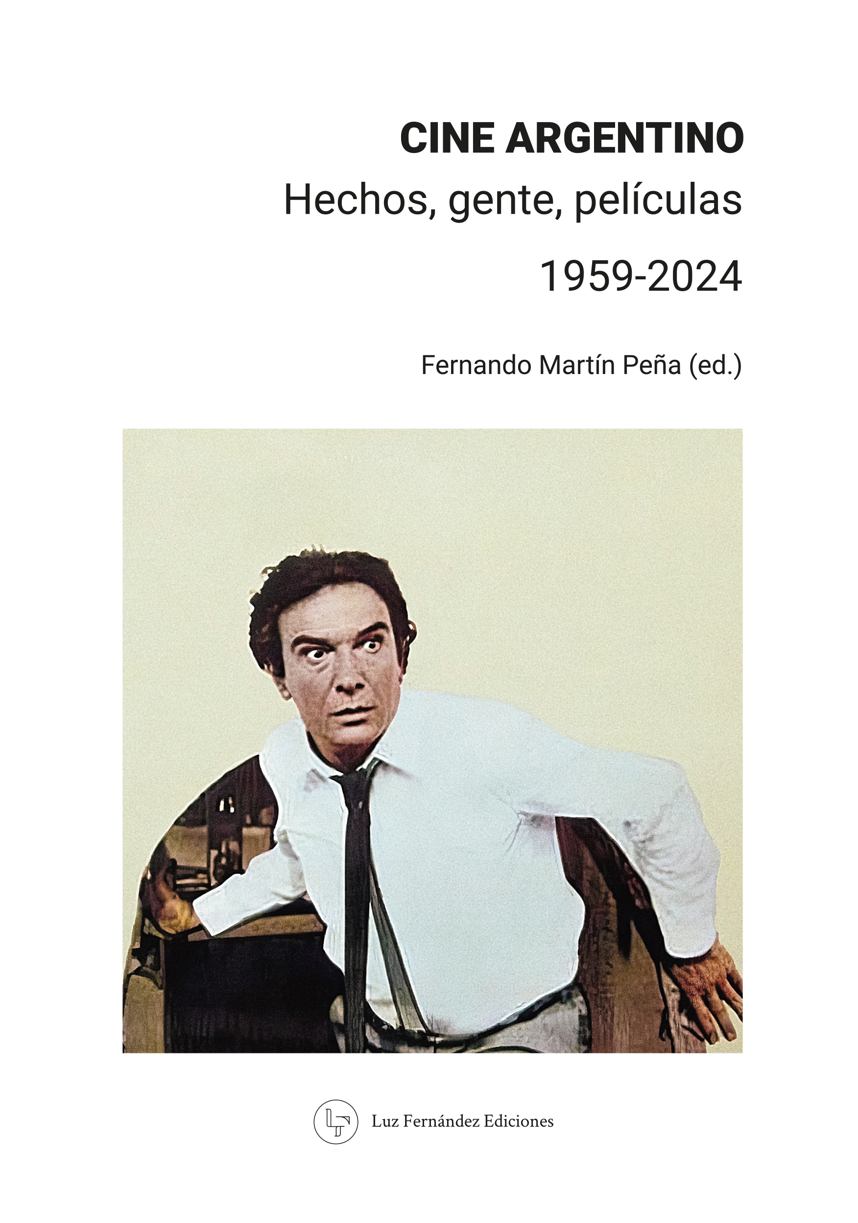 Tapa de Cine argentino. Hechos, gente, películas. 1959-2024