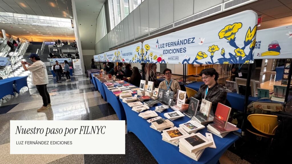 Luz Fernández Ediciones en FILNYC: libros y encuentros en Nueva York